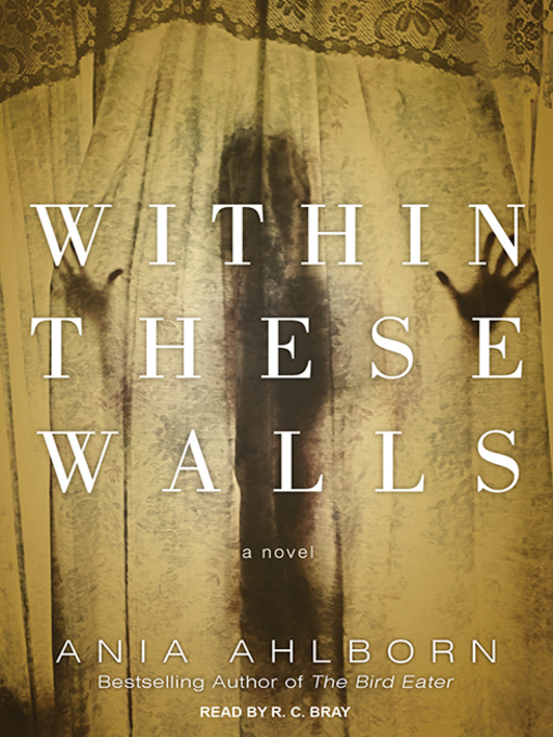 Title details for Within These Walls by Ania Ahlborn - Available